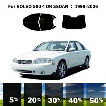 Precut nanoceramics auto UV Aknas Tint Kit Auto Akna Film VOLVO S80 4 DR SEDAN 1999-2006